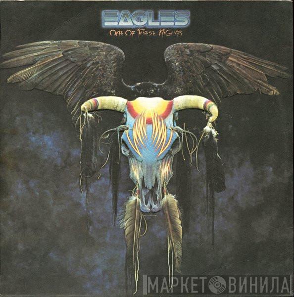  Eagles  - One Of These Nights