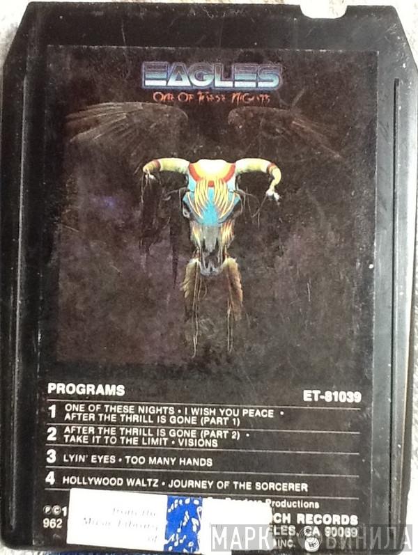 Eagles  - One Of These Nights