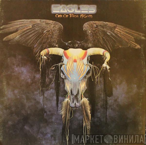 Eagles  - One Of These Nights
