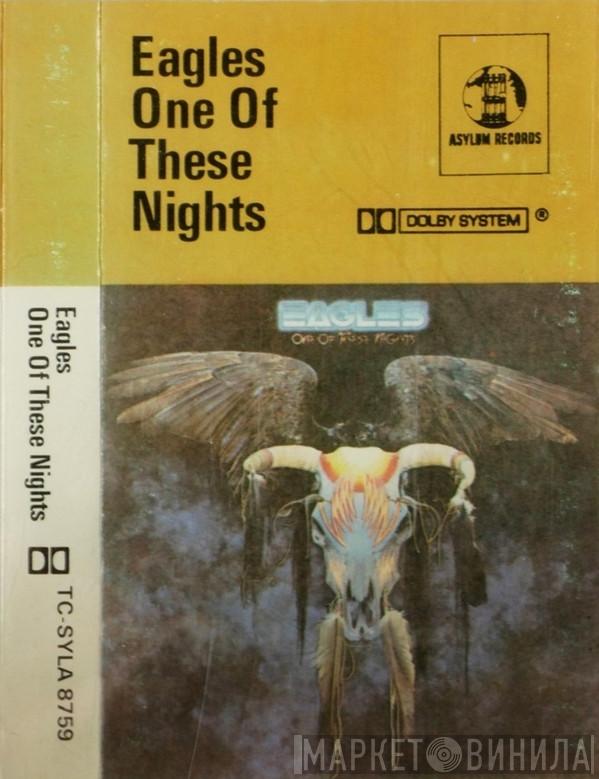  Eagles  - One Of These Nights
