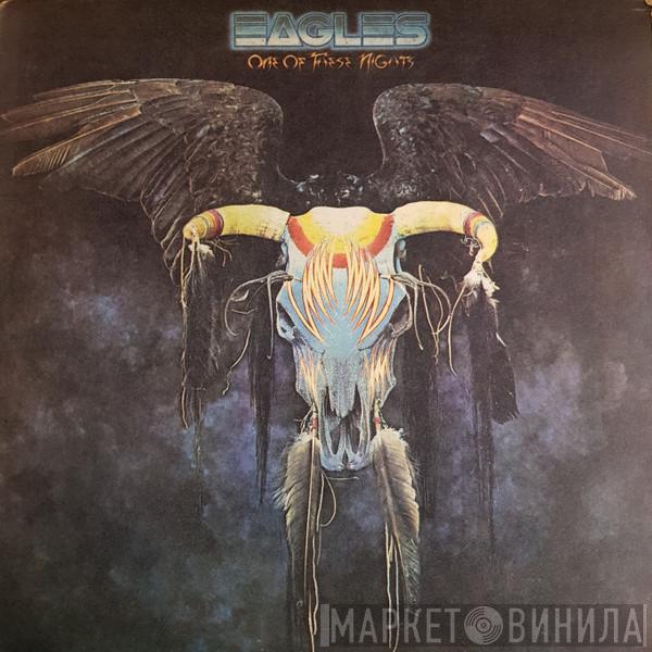  Eagles  - One Of These Nights