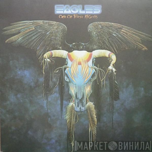  Eagles  - One Of These Nights