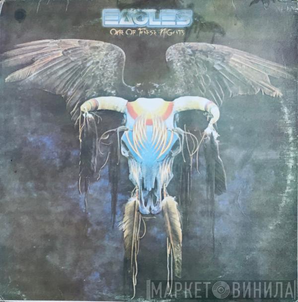  Eagles  - One Of These Nights