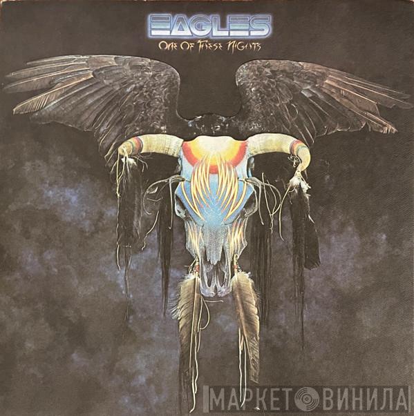  Eagles  - One Of These Nights