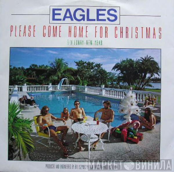 Eagles - Please Come Home For Christmas B/W Funky New Year