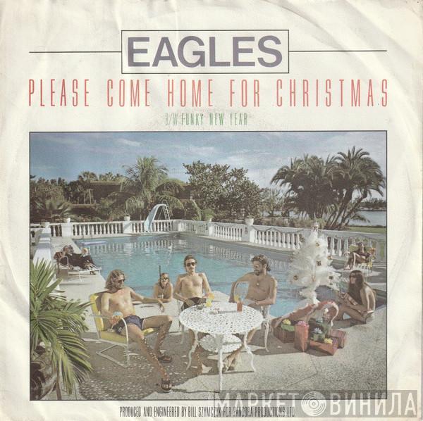 Eagles - Please Come Home For Christmas