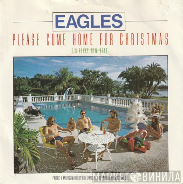 Eagles - Please Come Home For Christmas