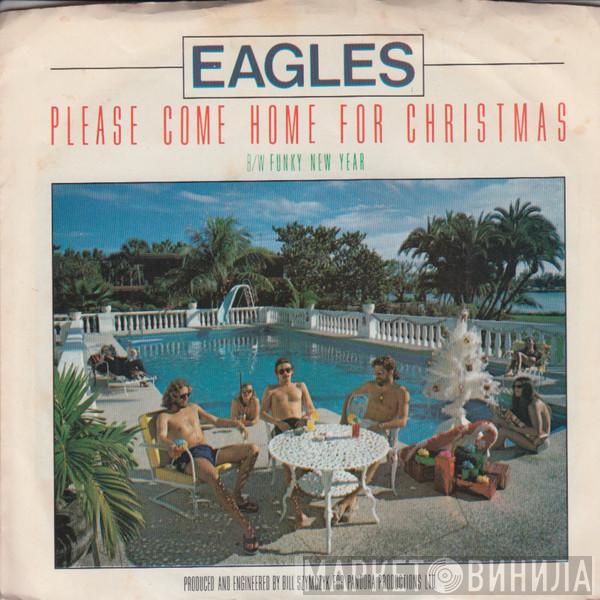 Eagles - Please Come Home For Christmas