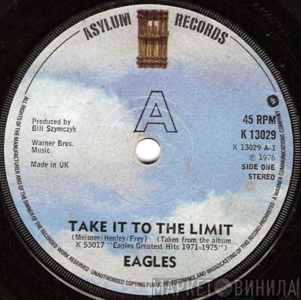 Eagles - Take It To The Limit / Best Of My Love