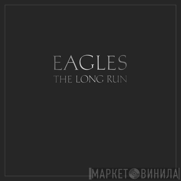  Eagles  - The Long Run