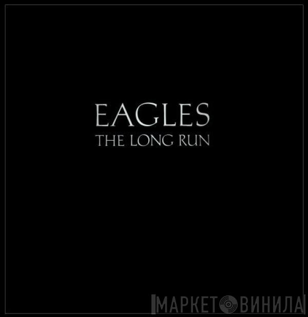  Eagles  - The Long Run