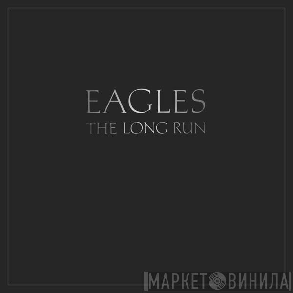  Eagles  - The Long Run