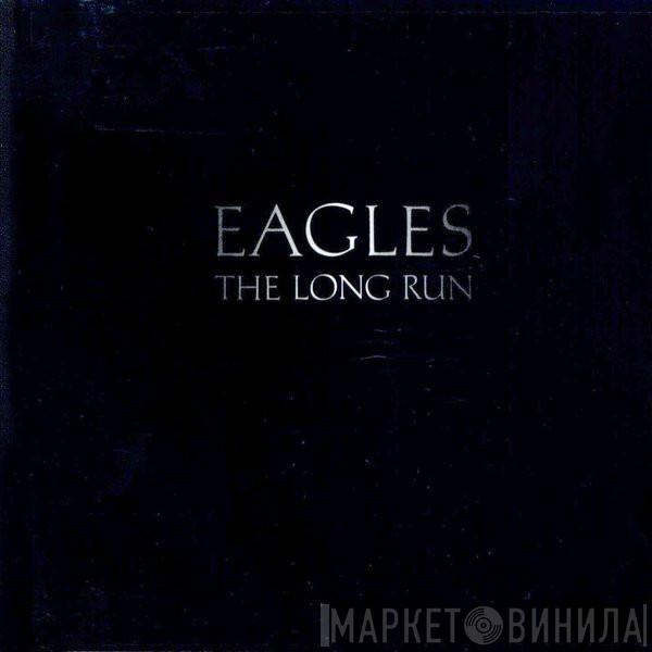  Eagles  - The Long Run