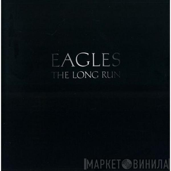  Eagles  - The Long Run