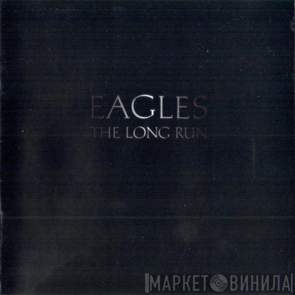  Eagles  - The Long Run