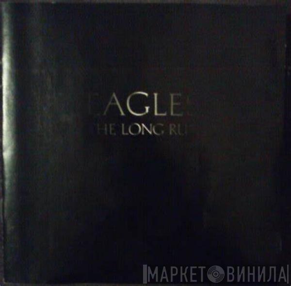  Eagles  - The Long Run