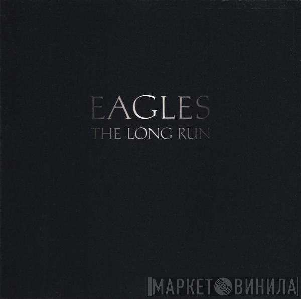  Eagles  - The Long Run