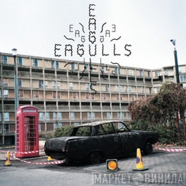 Eagulls - Eagulls