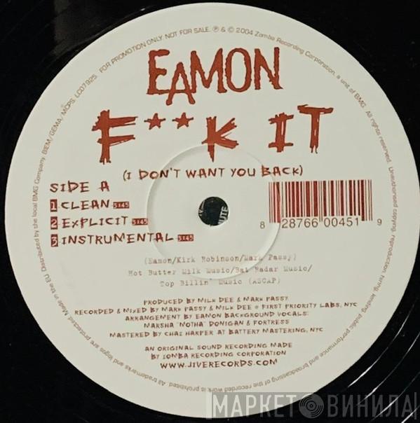  Eamon  - F**k It (I Don't Want You Back) (The Remixes)