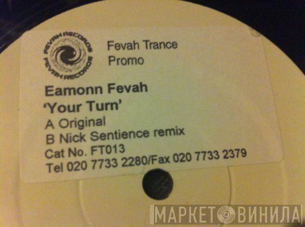 Eamonn Fevah - Your Turn