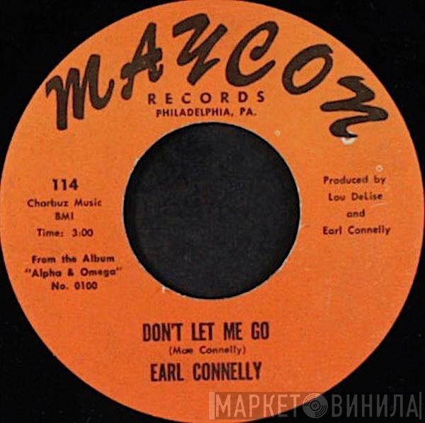 Earl Connelly - Don't Let Me Go / Make Up Your Mind