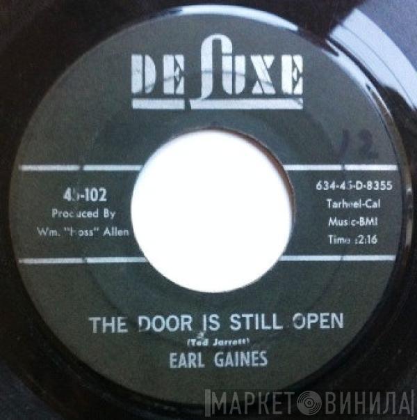 Earl Gaines - The Door Is Still Open / My Pillow Stays Wet