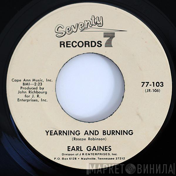 Earl Gaines - Yearning And Burning / Lovin' Her Was Easier