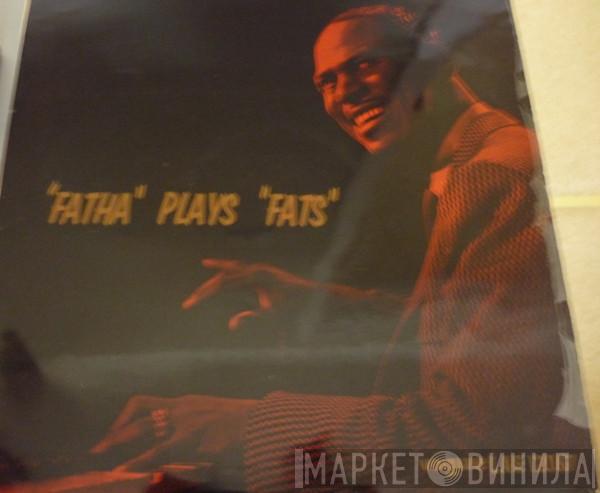 Earl Hines - Fatha Plays Fats
