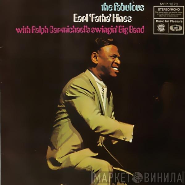 Earl Hines, Ralph Carmichael's Swingin' Big Band - The Fabulous Earl 'Fatha' Hines With Ralph Carmichael's Swingin' Big Band