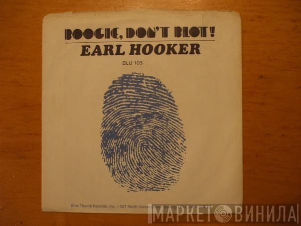 Earl Hooker - Boogie, Don't Blot!