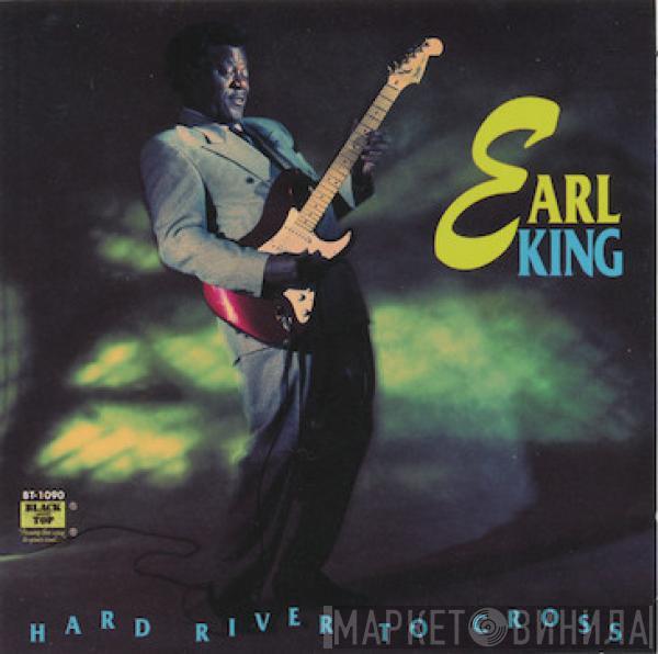 Earl King - Hard River To Cross