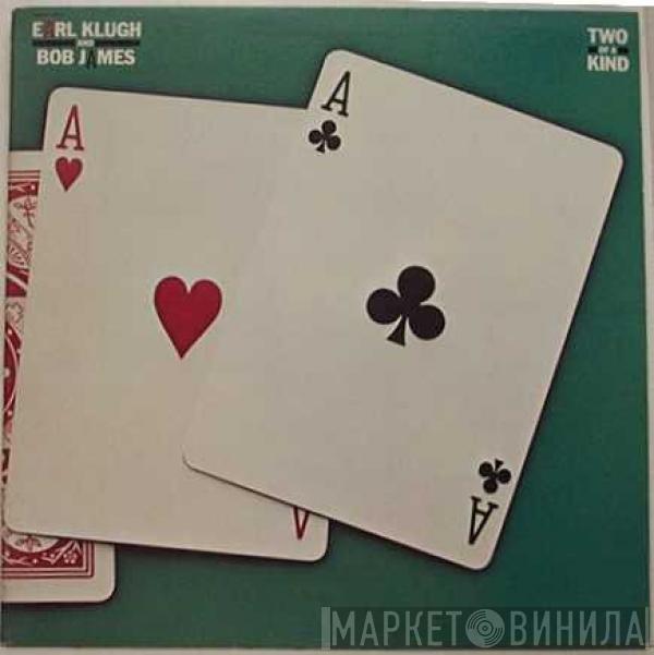 Earl Klugh, Bob James - Two Of A Kind