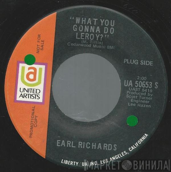 Earl Richards - What You Gonna Do Leroy?