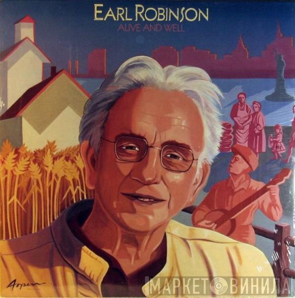 Earl Robinson - Alive And Well