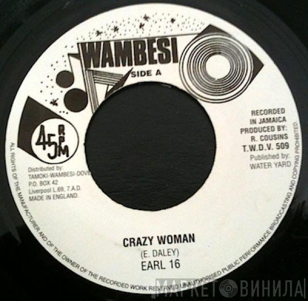 Earl Sixteen - Crazy Woman