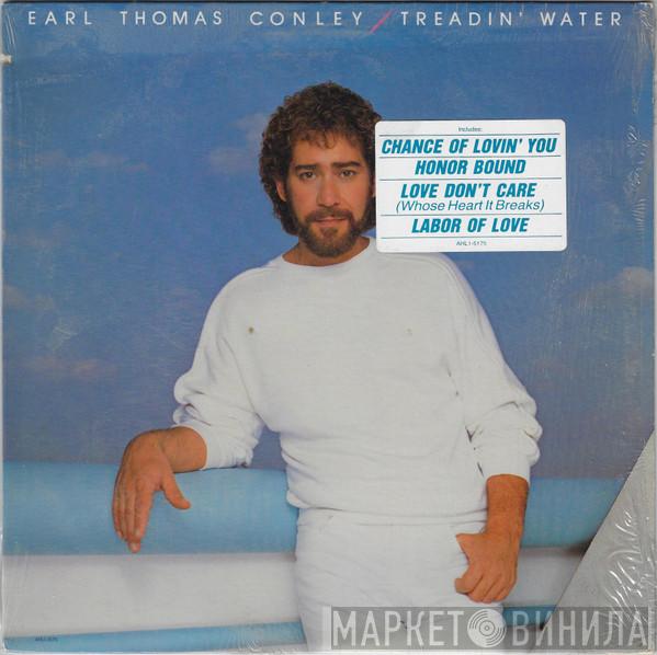 Earl Thomas Conley - Treadin' Water