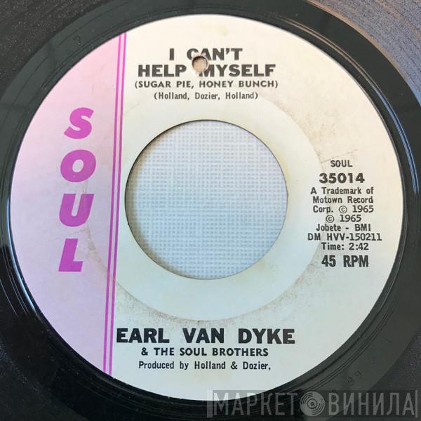 Earl Van Dyke, The Soul Brothers  - I Can't Help Myself (Sugar Pie, Honey Bunch) / How Sweet It Is (To Be Loved By You)
