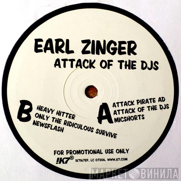 Earl Zinger - Attack Of The DJs