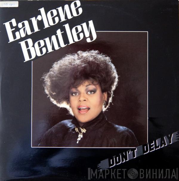  Earlene Bentley  - Don't Delay