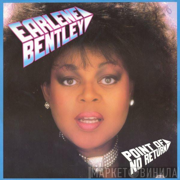 Earlene Bentley - Point Of No Return