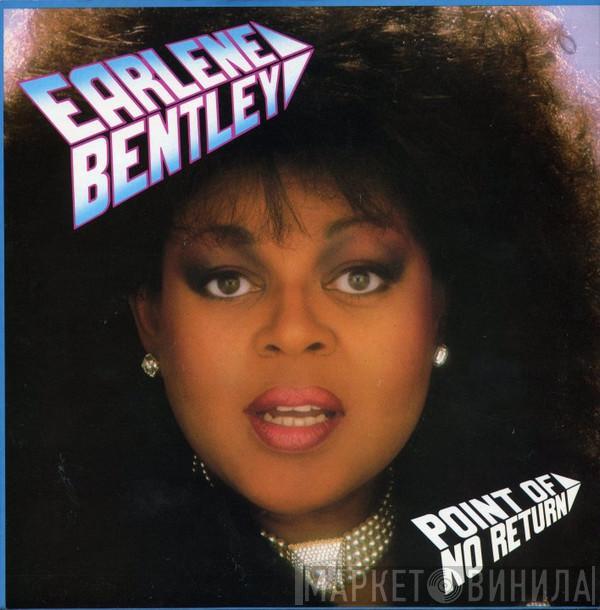 Earlene Bentley - Point Of No Return