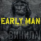 Early Man - Closing In