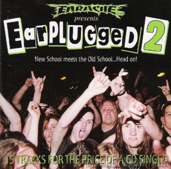  - Earplugged 2