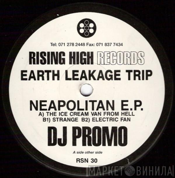 Earth Leakage Trip - Neapolitan E.P.