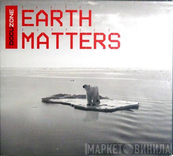  - Earth Matters