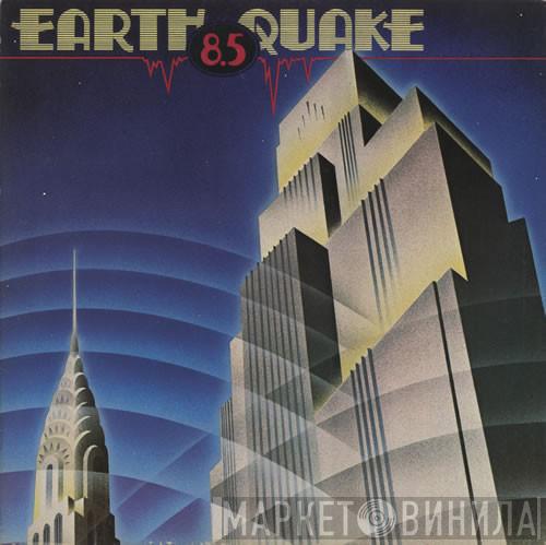Earth Quake  - 8.5