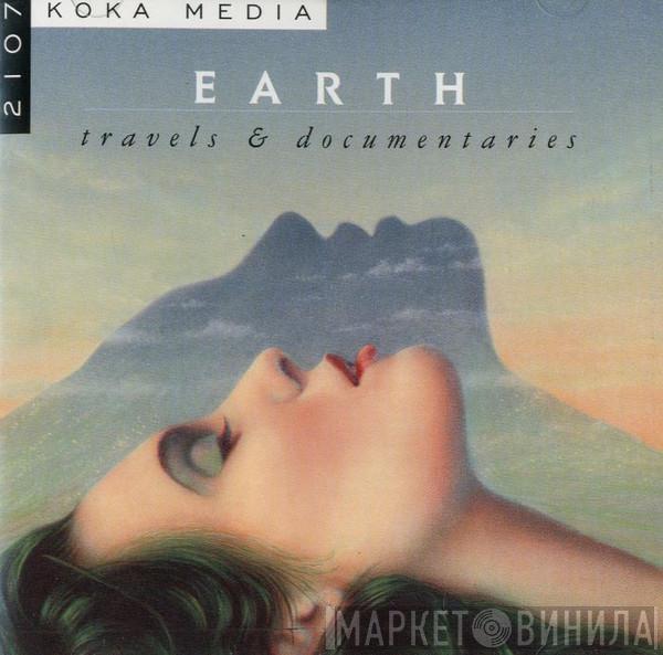  - Earth - Travels & Documentaries