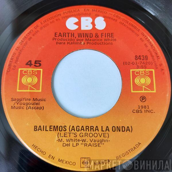  Earth, Wind & Fire  - Bailemos (Agarra La Onda) = Let's Groove