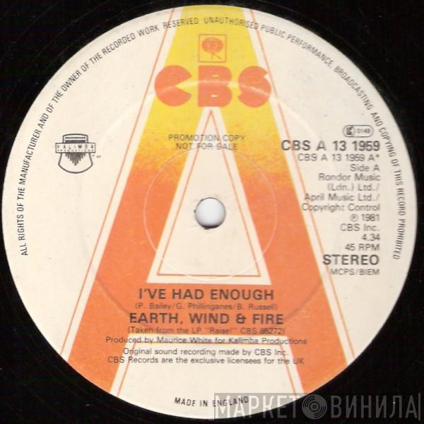  Earth, Wind & Fire  - I've Had Enough