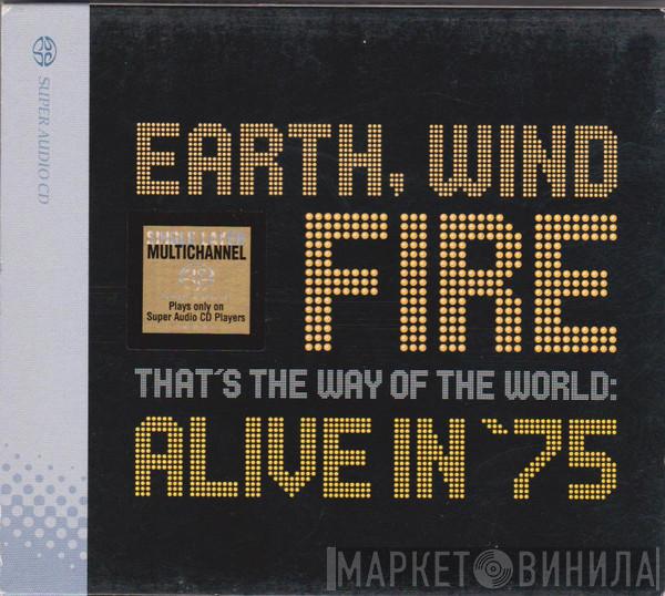  Earth, Wind & Fire  - That's The Way Of The World: Alive In '75